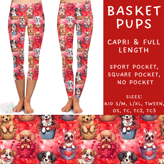 Batch #252 - Valentines Day - Closes 12/11 - ETA late Jan - Basket Pups Full and Capri Length Leggings