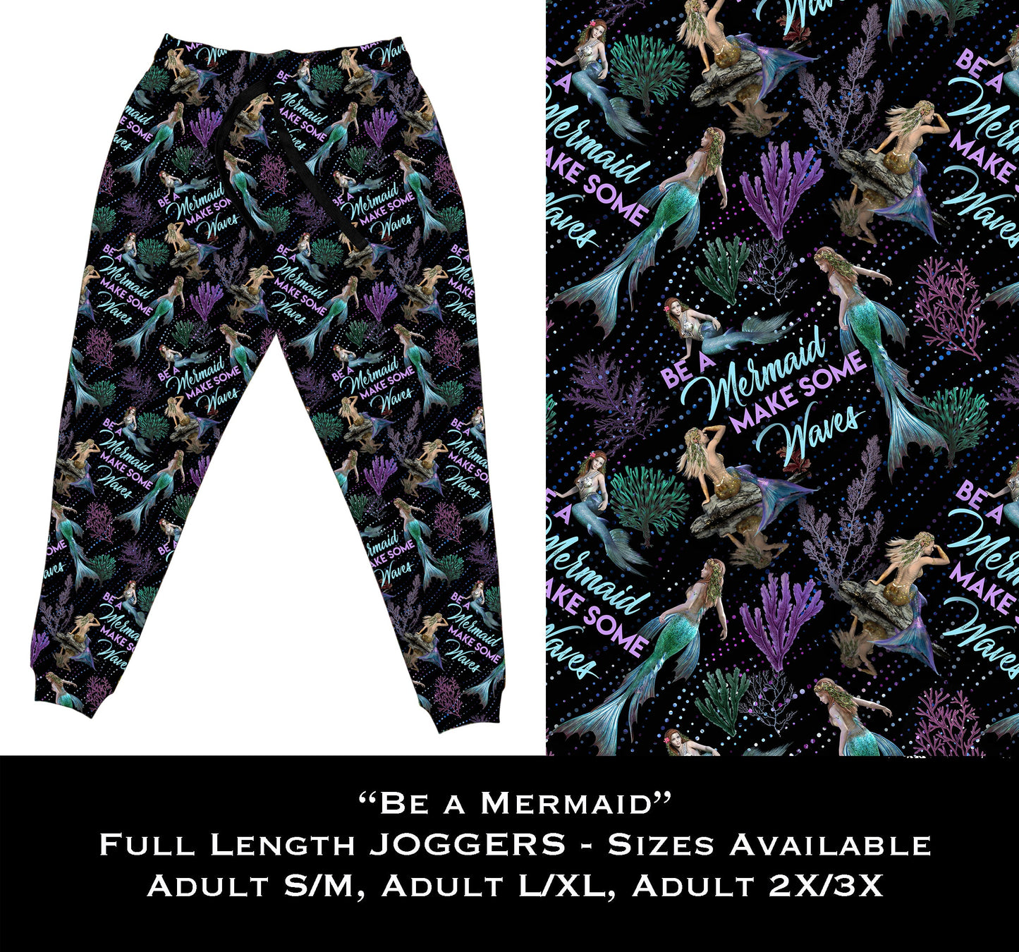 Be a Mermaid~Make Waves - Full Joggers