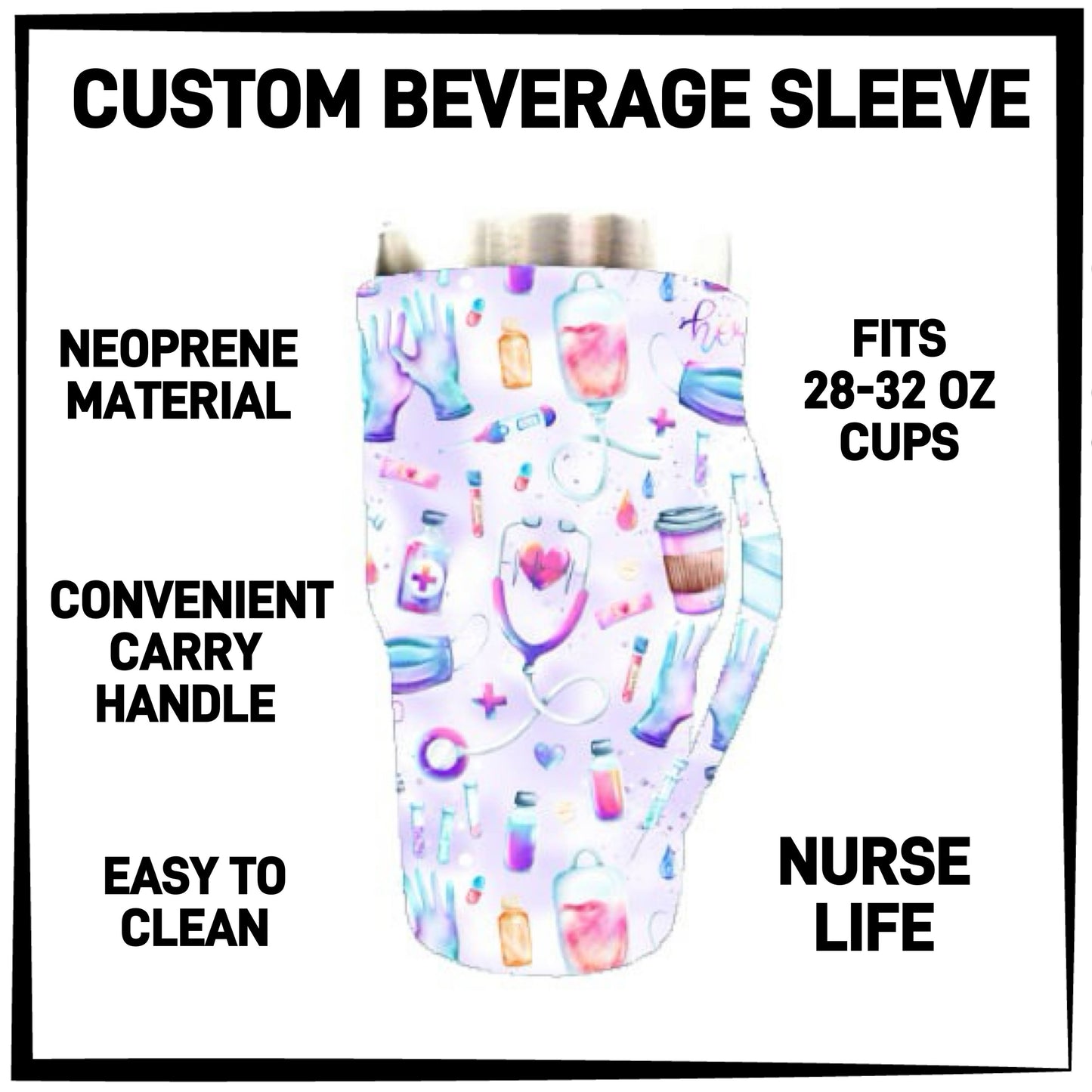 BS1L - Nurse Life 28-32oz Beverage Sleeves - Preorder ETA: Late Jan