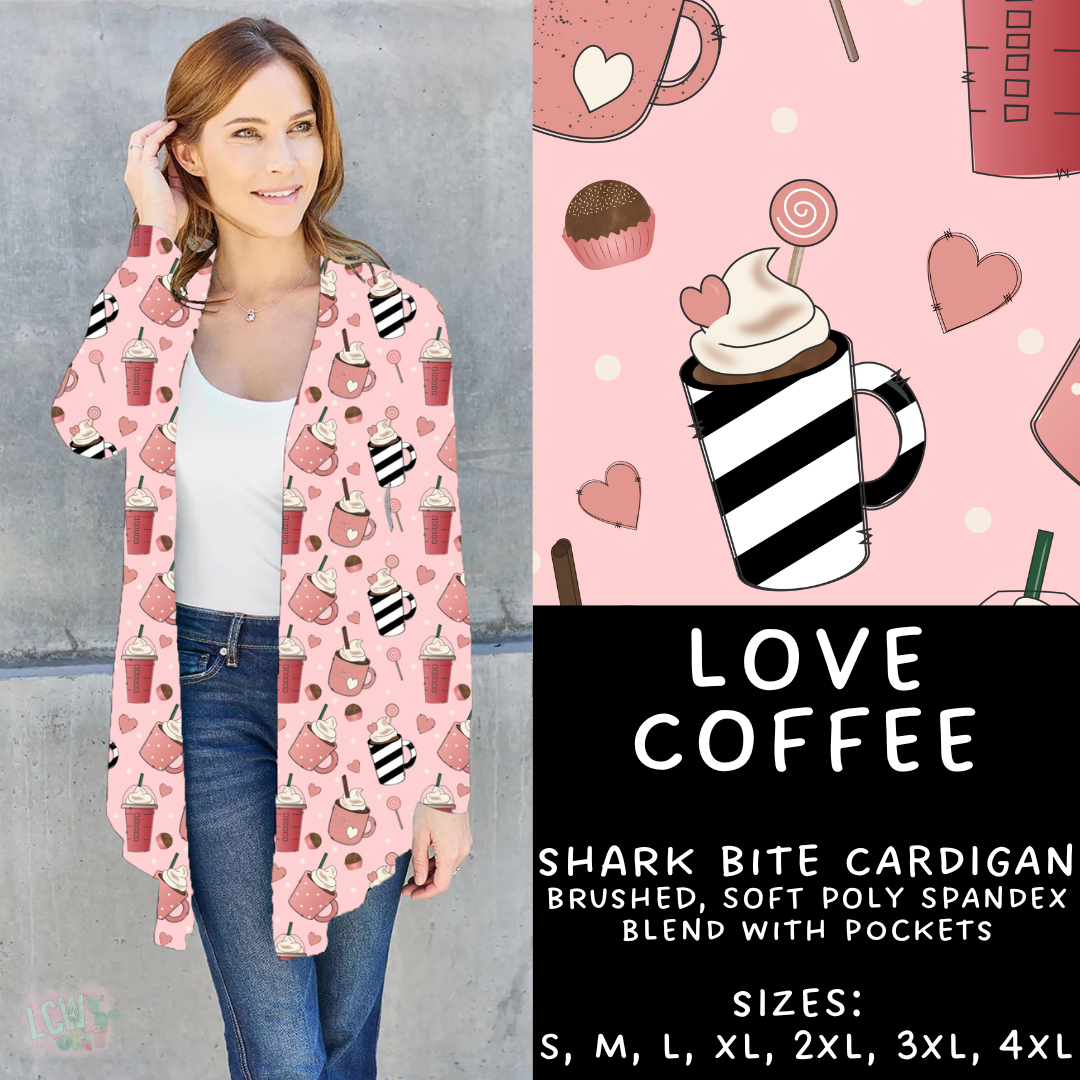 Batch #252 - Valentines Day - Closes 12/11 - ETA late Jan - Love Coffee Cardigan