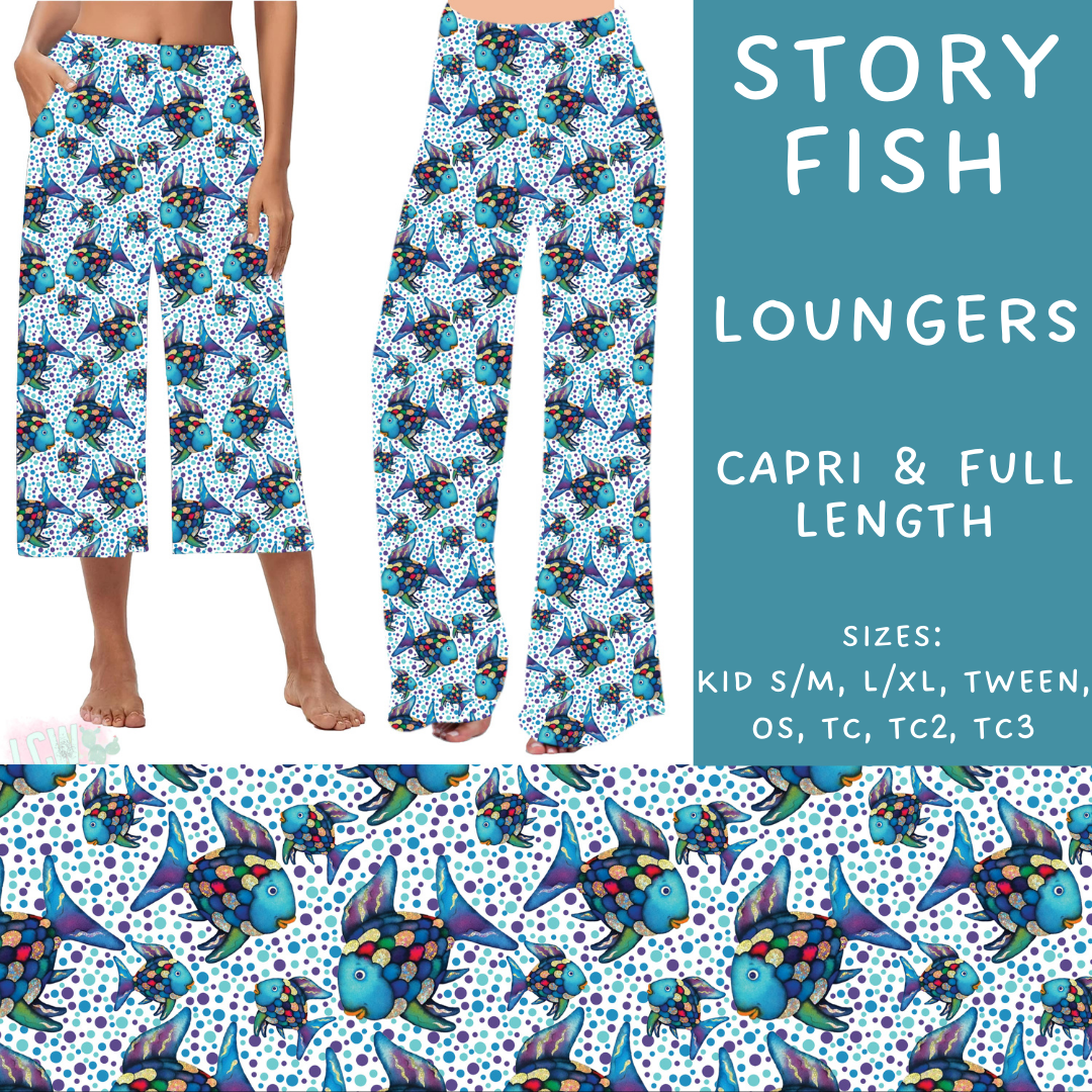 Batch #249 - October Request Run - Closes 12/6 - ETA late Jan - Story Fish Capri and Full Length Loungers