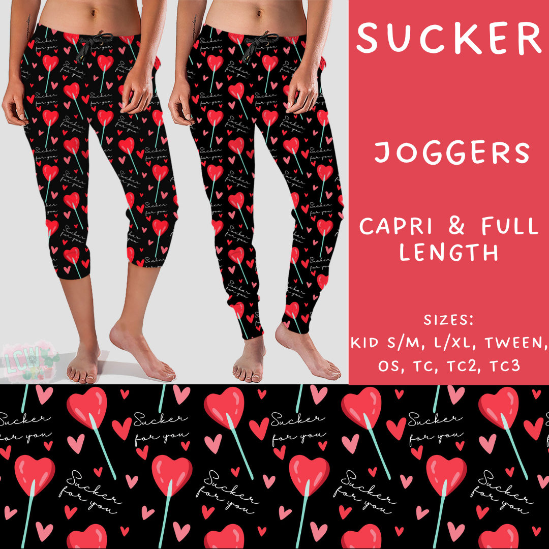 Batch #252 - Valentines Day - Closes 12/11 - ETA late Jan - Sucker Full and Capri Length Joggers