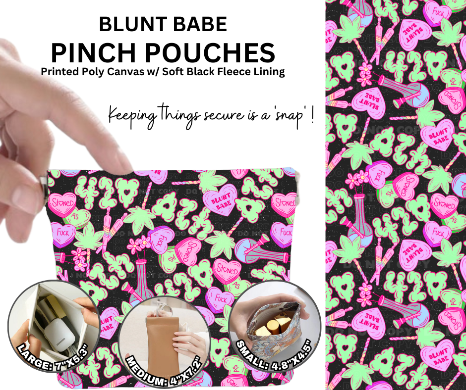 Preorder! Closes 12/5. ETA Feb. Blunt Babe Pinch Pouches in 3 Sizes