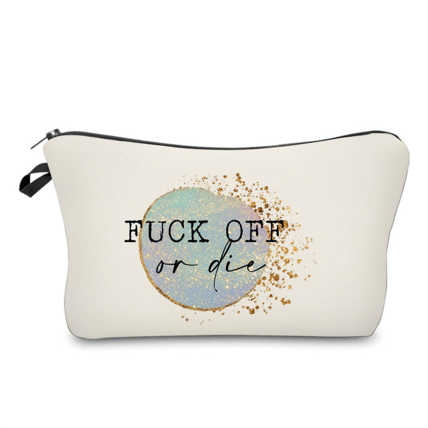 Pouch - Adult, Fuck Off Or Die - PREORDER