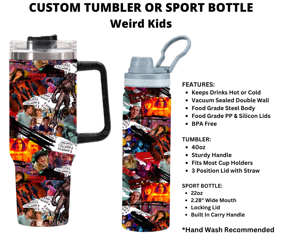 Weird Kids Custom Tumbler or Sport Bottle